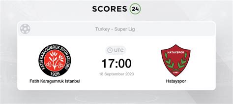 fatih karagumruk istanbul - hatayspor antakya