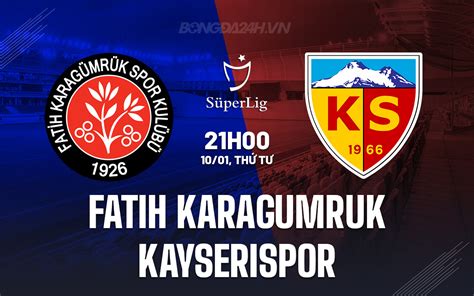 fatih karagumruk istanbul vs kayserispor h2h