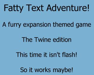 Fatty Text Adventure Game Projects Weight Gaming