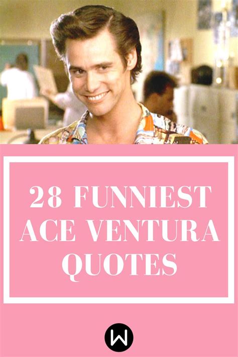 favorite quotes from ace ventura
