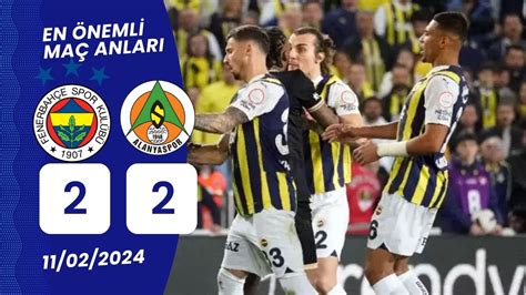 fb alanyaspor maç özeti