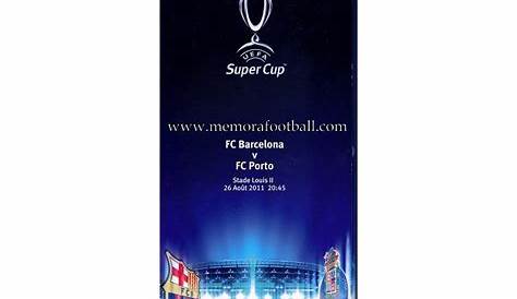 FC Barcelona v FC Porto 26-08-2011 UEFA Super Cup Final ticket + VIP box