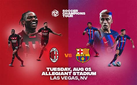 fc barcelona vs ac milan las vegas