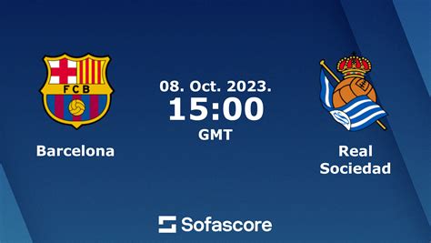 fc barcelona vs real sociedad live score