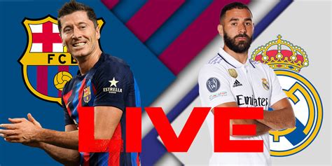 fc barcelone real madrid streaming gratuit
