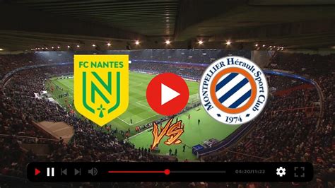 fc nantes montpellier streaming