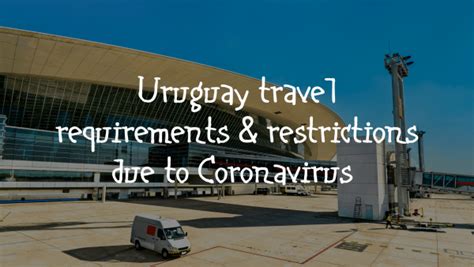 fco uruguay entry requirements