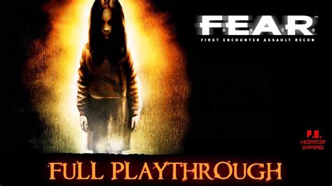 Fear Gameplay Walkthrough