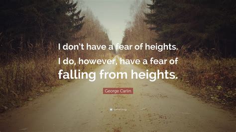 Fear Of Heights Quote