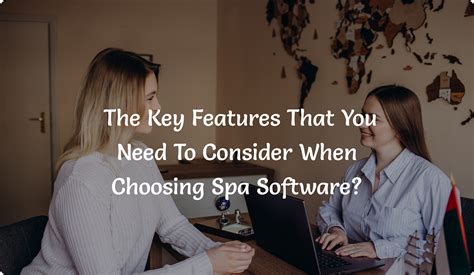 features to consider when choosing spa software