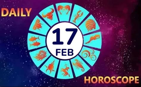 Feb 17 Horoscope