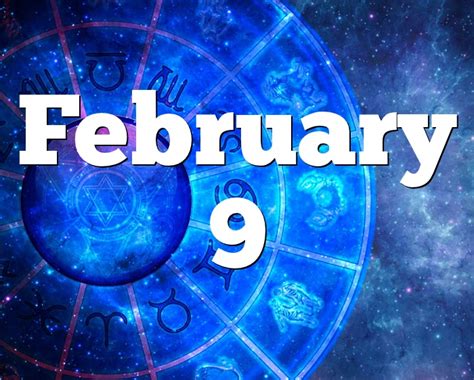 Feb 9th Horoscope