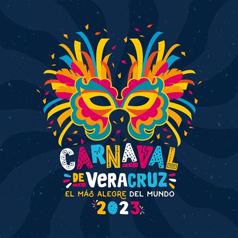 fechas del carnaval de veracruz 2023