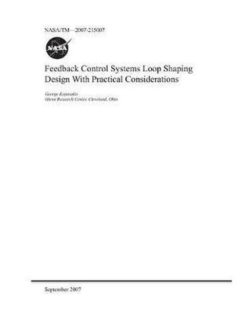 Feedback Control Systems Loop Shaping Design With Practical Considerations
