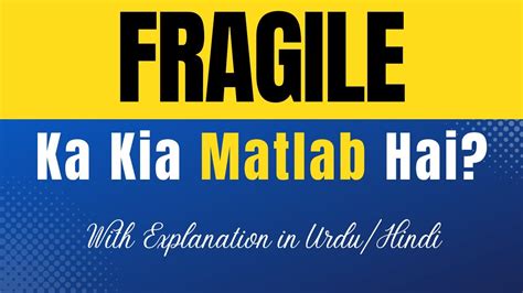 feeling fragile meaning in urdu with example