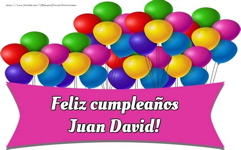 feliz cumpleaños juan david