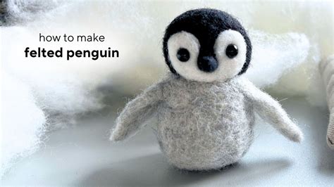 Felted Penguin Tutorial