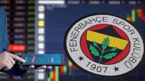 fenerbahçe hisse fiyatı