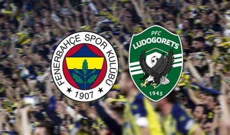 fenerbahçe ludogorets maçı izle canlı