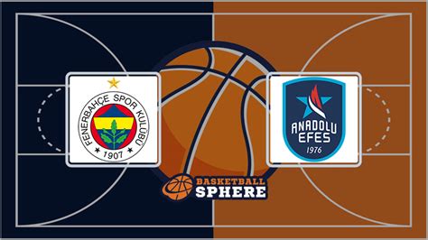 fenerbahce vs anadolu efes