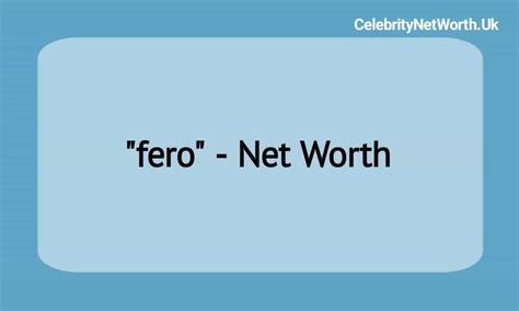 Fero Net Worth: How Much is the Iconic Actor Worth?