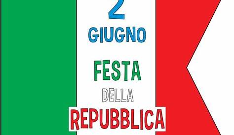 Festa dell'Unità d'Italia e Festa della Repubblica | Maestra Mary