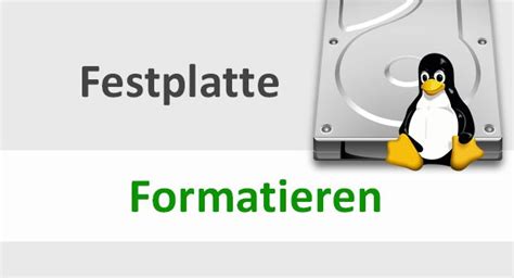 Linux Festplatte formatieren so geht