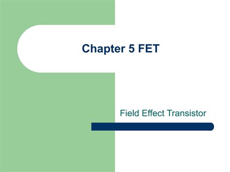 Fet Transistor Lecture Notes Ppt