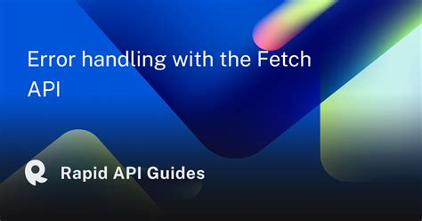 fetch api error handling