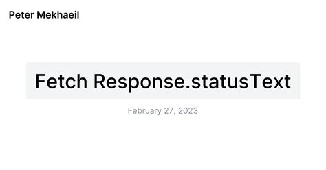 fetch response status text