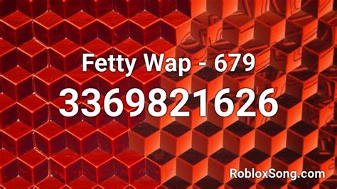 fetty wap 679 roblox id