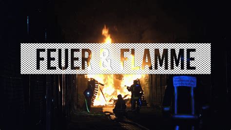 feuer und flamme videos