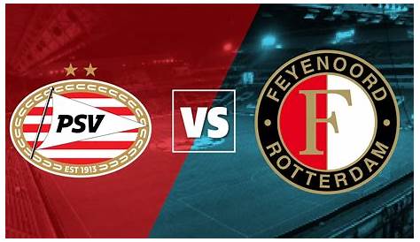 Livestream Feyenoord vs PSV | Eredivisie | LIVE!