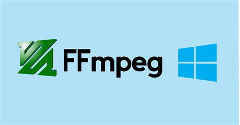 ffmpeg build from source windows