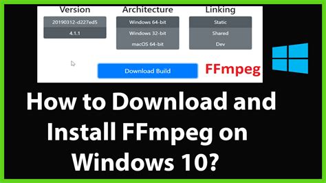 ffmpeg download windows 10 64 bit