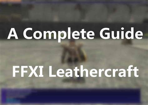 Ffxi Level Leathercraft