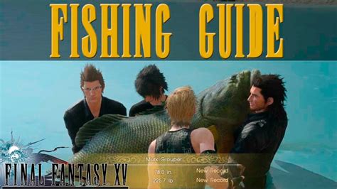 FFXV Fishing Guide