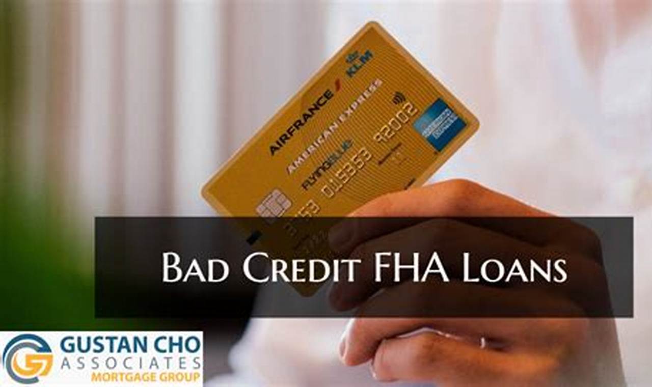 fha loans bad credit