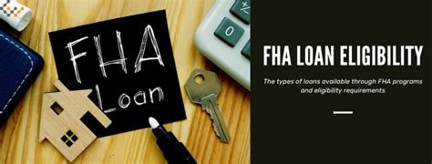 fha loan eligibility and requirements for me