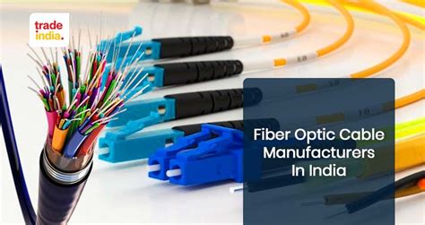 fiber optic cable manufacturers in india