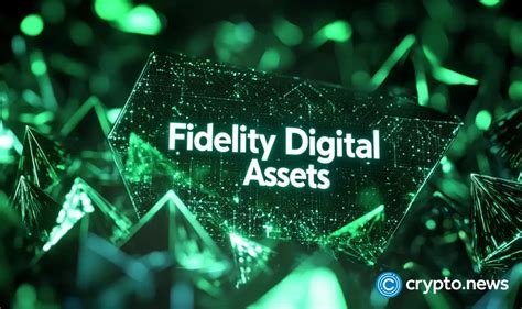 fidelity digital assets