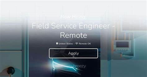 Field Engineer Remote
