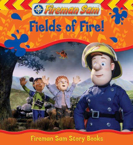 Fields Of Fire Fireman Sam