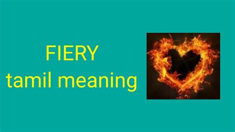 fiery meaning in tamil with example