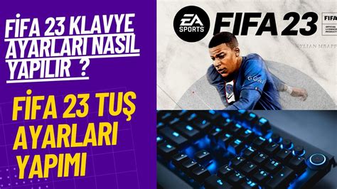 fifa 23 tuş ayarları