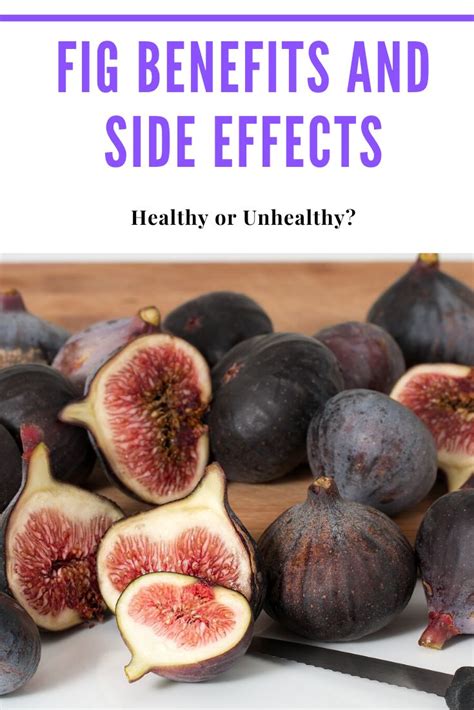 fig benefits and side effects