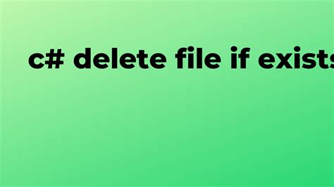 File Delete If Exists C