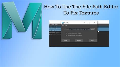 File Path Editor Maya
