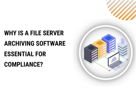 file server archiving benefits