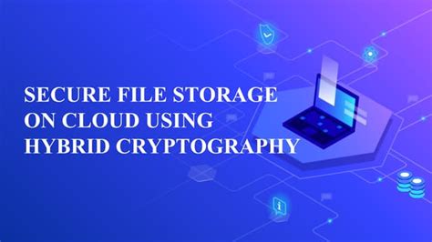 File Storage System Using Hybrid Cryptography